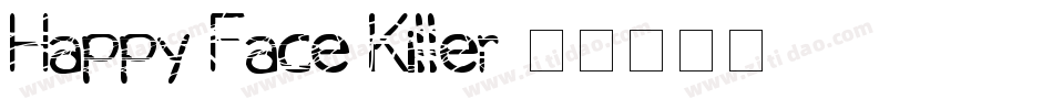 Happy Face Killer字体转换